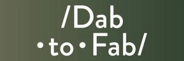 Dab to Fab